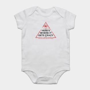 Here's Where It Gets Crazy Baby Bodysuit